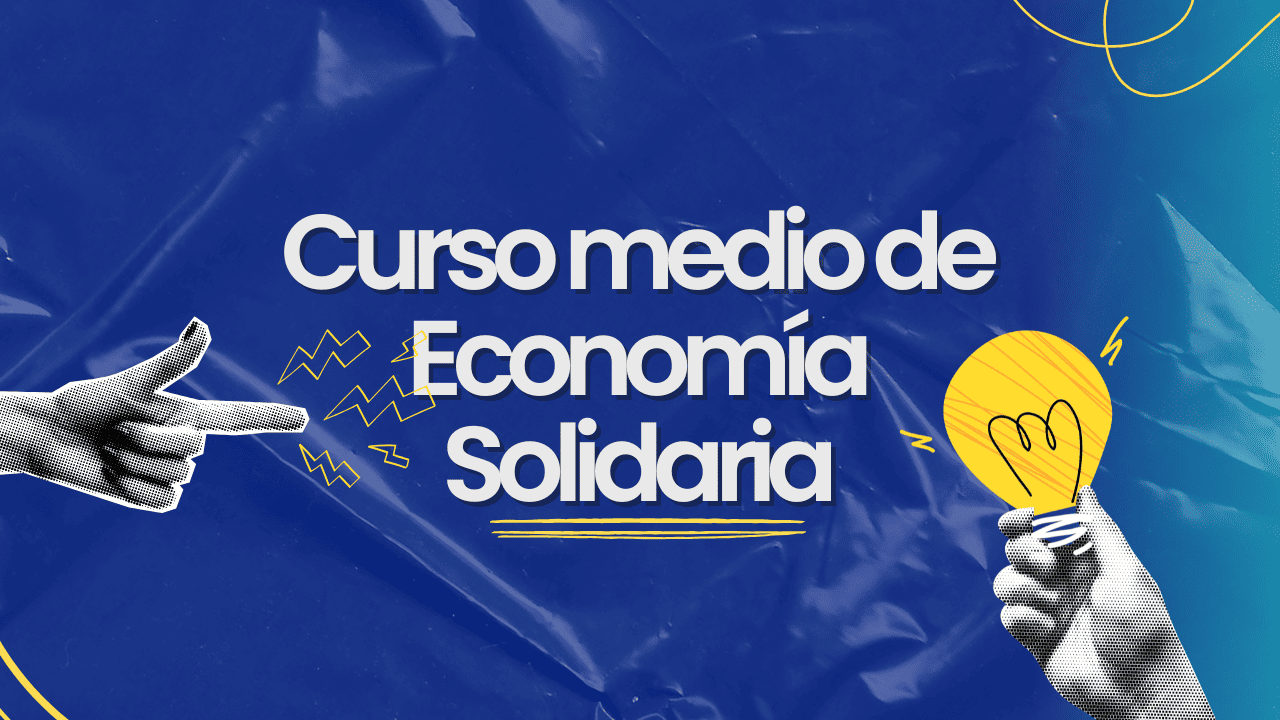 Curso Medio de Economía Solidaria